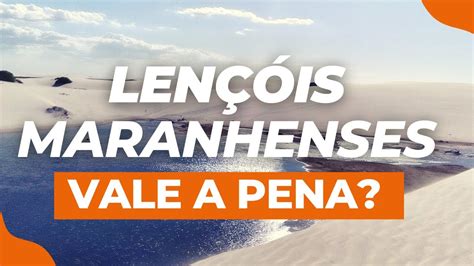 Tudo Que Voc Precisa Sobre Os Len Is Maranhenses Roteiro Completo