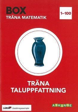 Box Träna matematik Träna taluppfattning 1 100 Lärum