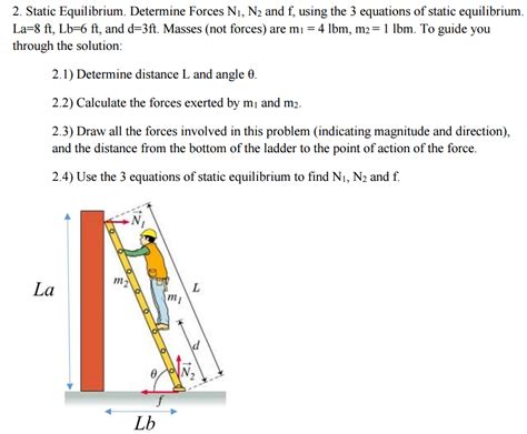 Solved Static Equilibrium Determine Forces N1 N2 And