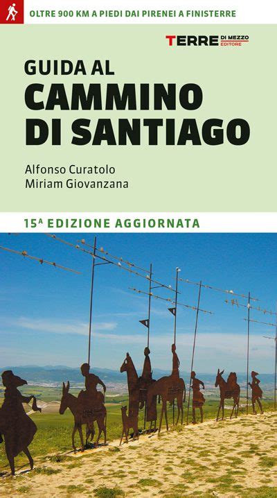 Il Cammino Primitivo tutto quello che c è da sapere Terre di mezzo