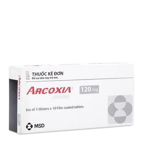 Viên nén bao phim Arcoxia 120mg điều trị viêm và giảm các cơn đau khớp