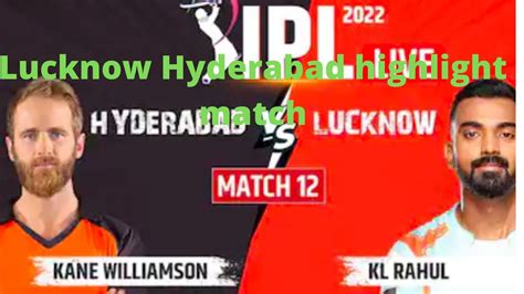 Lucknow Hyderabad Highlight Match Ipl Live Icc Youtube