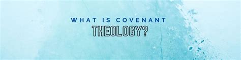 Covenant Theology – Living Hope Church