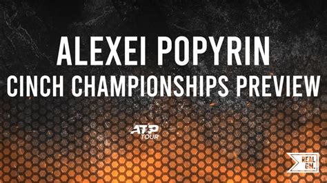 How To Bet On Alexei Popyrin At The Cinch Championships Realgm