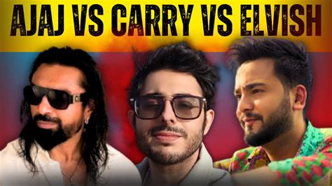 Carryminati Vs Ajaz Khan Vs Elvish Yadav Whats The Real Story Youtube