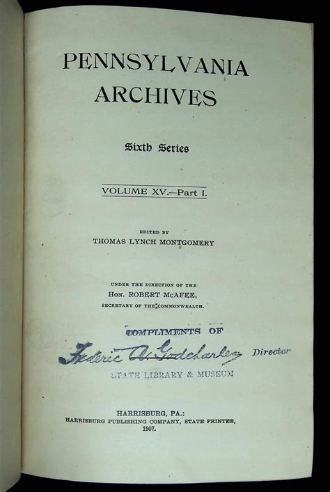 Pennsylvania Archives: Sixth Series, Volume XV--Part I and Part II