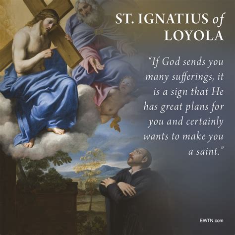 St Ignatius Of Loyola Quotes