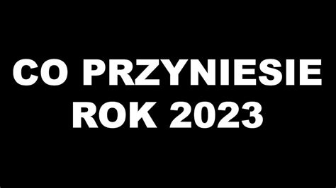 Co przyniesie 2023 Omówienie obecnej sytuacji ekonomicznej YouTube