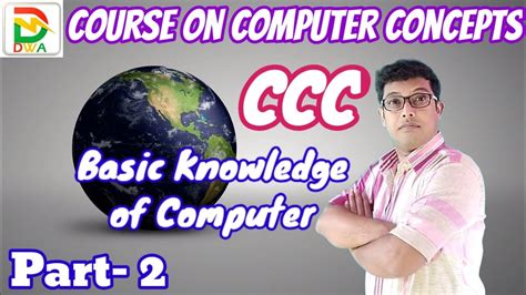 Course On Computer Concepts Preparing For Ccc Part 2 Basic