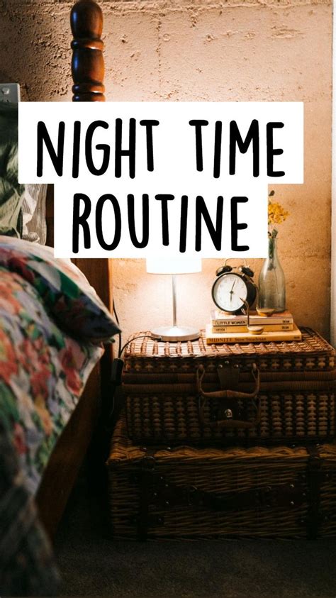 night time routine | Night routine, Quick meditation, Night time routine