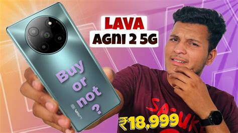 Lava Agni G Specifications Review Camera Gaming Test Unboxing