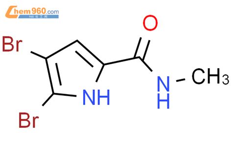 4 5 dibromo N methyl 1H pyrrole 2 carboxamideCAS号132911 44 5 960化工网