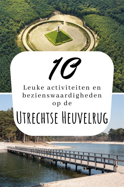 10 Leuke Activiteiten En Bezienswaardigheden Op De Utrechtse Heuvelrug