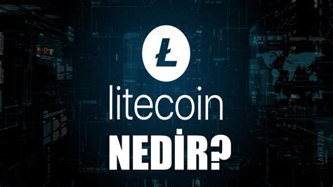 Litecoin Nedir Ltc Nedir Youtube