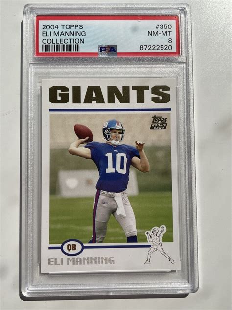 2004 Topps 1st First Edition 350 Eli Manning Rookie Rc Psa 8 Giants Ebay