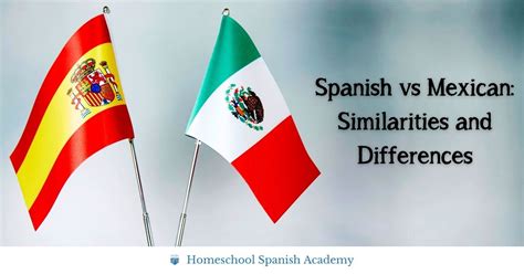 Spanish Vs Mexican Similarities And Differences