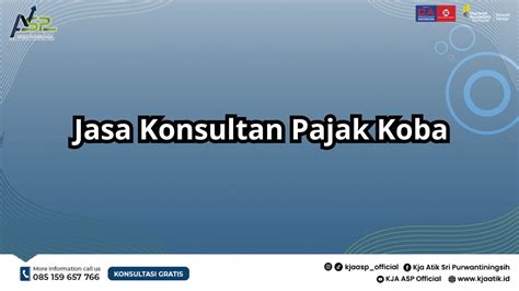 Jasa Konsultan Pajak Koba Kja Asp