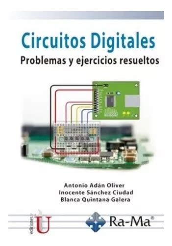 Libro Circuitos Digitales Problemas Y Ejercicios Resueltos Envío gratis