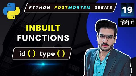 Python Inbuilt Functions Python Type Python Id Python Full Course