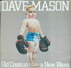 Dave Mason Old Crest On A New Wave Vinyl Discogs