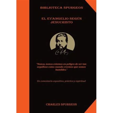 Charles Spurgeon Other El Evangelio Seg Jesucristo El Poder Y