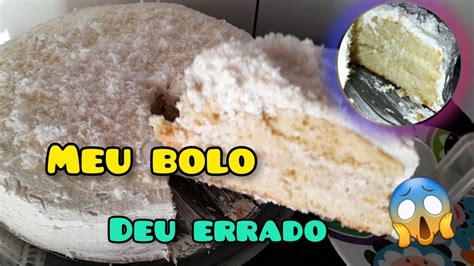 Meu Bolo Deu Errado Deu Ruim YouTube