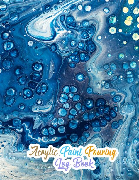 Acrylic Paint Pouring Log Book Acrylic Pour Paint Recipe Notebook For