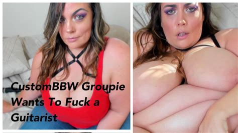 Kateskurves Custom Bbw Groupie Wants To Fuck Manyvids