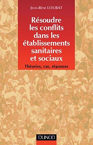 Amazon fr Résoudre les conflits dans les établissements sanitaires et