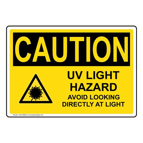 OSHA Sign CAUTION Uv Light Hazard Avoid Looking Process Hazards