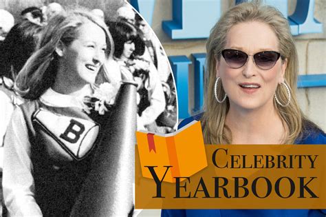 Meryl Streep was a high school cheerleader and homecoming queen