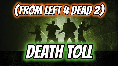 Left 4 Dead From L4d2 Walkthrough Death Toll Youtube