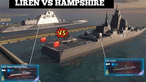 Modern Warships CN Liren Vs USS New Hampshire Who Will Win YouTube