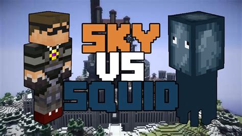 Minecraft Skydoesminecraft Vs Squid Part Youtube