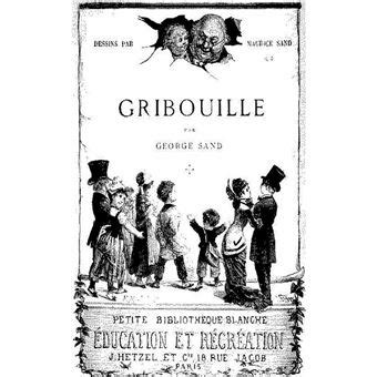 Histoire du véritable Gribouille Edition intégrale illustré ebook