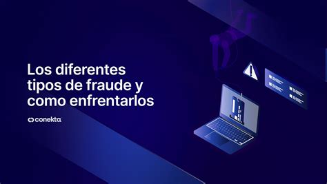 Tipos De Fraude Y Cómo Enfrentarlos