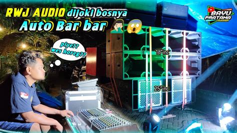 Cek Sound Box Baru Planar Rwj Audio Dijoki Bosnya Auto Bar Bar Wes