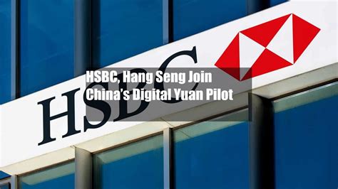 Hsbc Hang Seng Join Chinas Digital Yuan Pilot Youtube