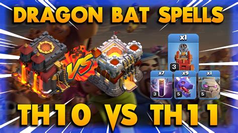 TH10 VS TH11 In Classic War Dragon Bat Spell OVERPOWER 2022 Clash