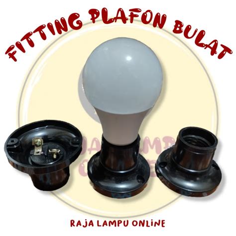 Jual Fitting Plafon Bulat Fitting Plafon Shopee Indonesia