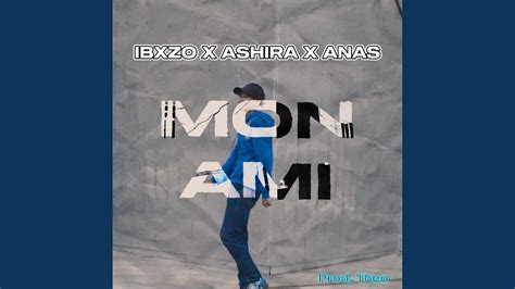 Mon Ami Feat ANAS Ashira YouTube Music