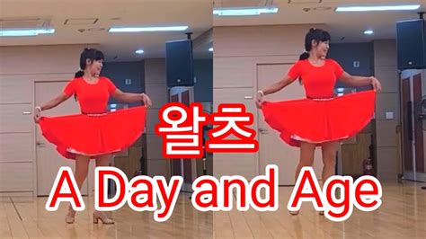 A Day And Age Line Dance 사한국라인댄스협회 남양주지회초중급왈츠 Youtube