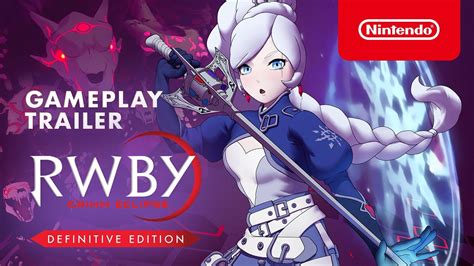 RWBY Grimm Eclipse Definitive Edition Gameplay Trailer Nintendo