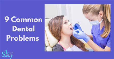 9 Common Dental Problems Sky Dental Clinic Vijayawada