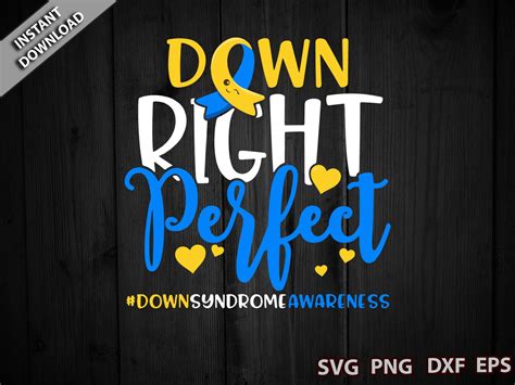 Down Syndrome Awareness Shirt Down Right Perfect Svg World Etsy