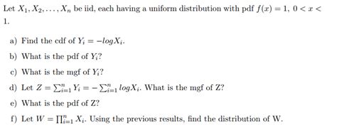 Solved Let X1 X2 Xn Be Iid Each Having A Uniform Chegg