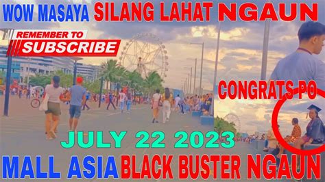 Mall Asia Black Buster Ngaun Araw Update Today Wow Ganito Pala Dito