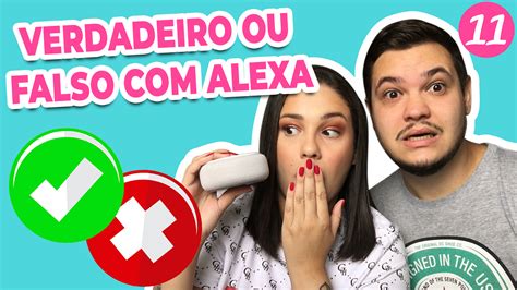 Desafio Verdadeiro Ou Falso Com Alexa Danielle Marques Tudo Para