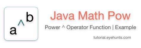 Math Pow Java Power Operator Function Example Eyehunts