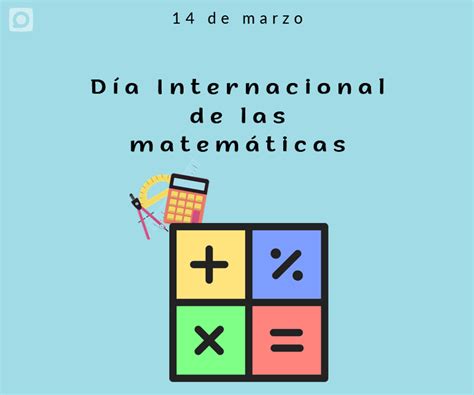 Día Internacional De Las Matemáticas Islavision Webislavision Web